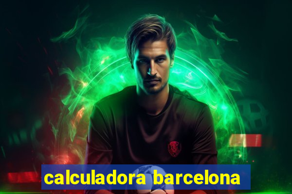 calculadora barcelona